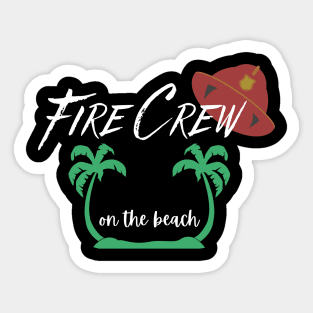 Fire crew on the beach Sticker